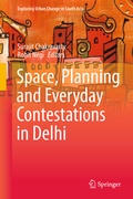Cover: Space, Planning and Everyday Contestations in Delhi - Springer