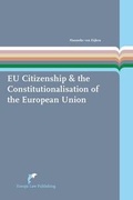 Cover: The EU Citizenship & the Constitutionalisation of the European Union - Europa Law Publishing