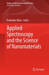 Enlarge image Cover: Applied Spectroscopy and the Science of Nanomaterials - Springer