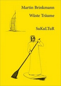 Enlarge image Cover: Wüste Träume - SuKuLTuR