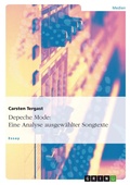 Cover: Depeche Mode: Eine Analyse ausgew&auml;hlter Songtexte - GRIN Verlag