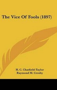 Enlarge image Cover: The Vice Of Fools (1897) - Kessinger Publishing