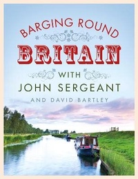 Enlarge image Cover: Barging Round Britain - Michael Joseph Ltd