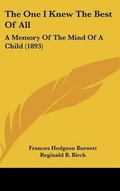 Cover: The One I Knew The Best Of All - Kessinger Publishing