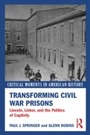 Cover: Transforming Civil War Prisons - Routledge