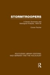 Enlarge image Cover: Stormtroopers (RLE Nazi Germany & Holocaust) - Routledge