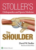 Cover: Stoller's Orthopaedics and Sports Medicine: The Shoulder - Lippincott Williams and Wilkins