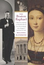 Cover: The Boston Raphael - David R. Godine Publisher Inc