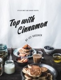 Abbildung von: Top with Cinnamon - Hardie Grant Books