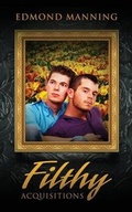 Cover: Filthy Acquisitions - Wilde City Press, LLC