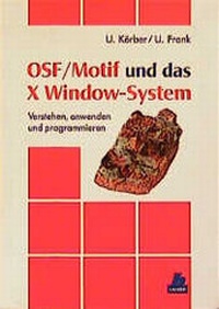 Enlarge image Cover: OSF/Motif und das X Window-System - Hanser