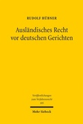 Abbildung von: Ausländisches Recht vor deutschen Gerichten - Mohr Siebeck