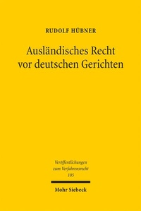 Abbildung von: Ausländisches Recht vor deutschen Gerichten - Mohr Siebeck