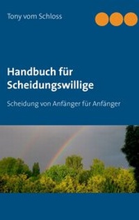 Abbildung von: Handbuch für Scheidungswillige - BoD - Books on Demand