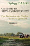 Bild: Geschichte der Russlanddeutschen - C.H.BECK