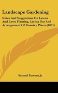 Cover: Landscape Gardening - Kessinger Publishing