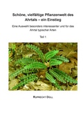 Cover: Sch&ouml;ne, vielf&auml;ltige Pflanzenwelt des Ahrtals - ein Einstieg - BoD - Books on Demand