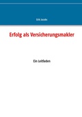 Cover: Erfolg als Versicherungsmakler - BoD - Books on Demand