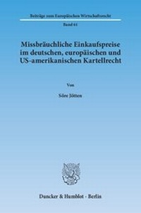 Abbildung von: Missbräuchliche Einkaufspreise im deutschen, europäischen und US-amerikanischen Kartellrecht - fibre