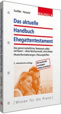 Abbildung von: Das aktuelle Handbuch Ehegattentestament - Walhalla