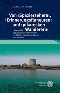 Cover: Von 'Spaziersehern', 'Erinnerungsflaneuren' und 'pikaresken Wanderern' - Universit&auml;tsverlag Winter