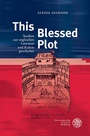 Cover: This Blessed Plot - Universitätsverlag Winter