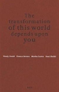 Enlarge image Cover: The Transformation of this World Depends Upon You: - Steidl