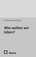 Cover: Wie wollen wir leben? - Nomos