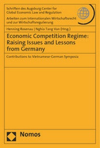Bild vergrößern Bild: Economic Competition Regime: Raising Issues and Lessons from Germany - Nomos