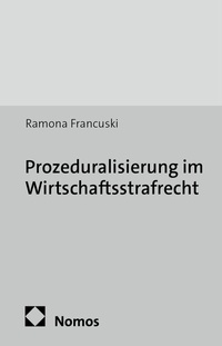 Abbildung von: Prozeduralisierung im Wirtschaftsstrafrecht - Nomos