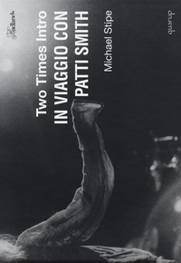 Abbildung von: Two times intro. In viaggio con Patti Smith - Badlands;Quarup