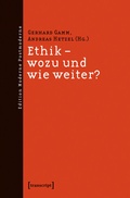 Cover: Ethik - wozu und wie weiter? - transcript
