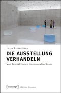 Cover: Die Ausstellung verhandeln - transcript