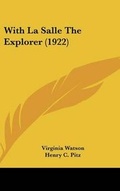 Cover: With La Salle The Explorer (1922) - Kessinger Publishing