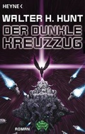 Cover: Der dunkle Kreuzzug - Heyne