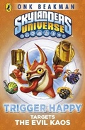 Cover: Skylanders Mask of Power: Trigger Happy Targets the Evil Kaos - Puffin