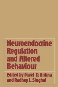 Enlarge image Cover: Neuroendocrine Regulation and Altered Behaviour - Kluwer Academic / Plenum Publishers