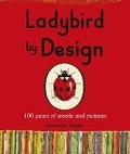 Cover: Ladybird by Design - Ladybird