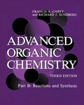 Cover: Advanced Organic Chemistry: Reactions and Synthesis Pt. B - Kluwer Academic / Plenum Publishers