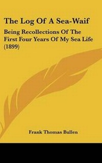 Abbildung von: The Log Of A Sea-Waif - Kessinger Publishing