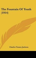 Cover: The Fountain Of Youth (1914) - Kessinger Publishing