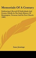 Cover: Memorials Of A Century - Kessinger Publishing