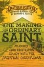 Cover: The Making of an Ordinary Saint - Monarch Books