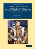Cover: Letters and Papers, Foreign and Domestic, of the Reign of Henry VIII: Volume 2, Part 1.2 - Cambridge University Press