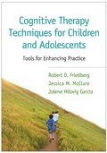 Cover: Cognitive Therapy Techniques for Children and Adolescents - Guilford Press