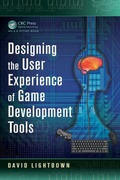 Cover: Designing the User Experience of Game Development Tools - Apple Academic Press Inc.