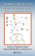 Cover: Synthesis, Design, and Resource Optimization in Batch Chemical Plants - CRC Press