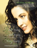Cover: Look Young, Feel Young, and Stay Young - AUTHORHOUSE
