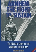 Cover: Arnhem The Fight to Sustain - Pen and Sword