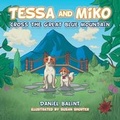 Cover: Tessa and Miko Cross the Great Blue Mountain - AUTHORHOUSE